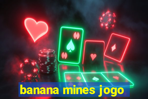 banana mines jogo